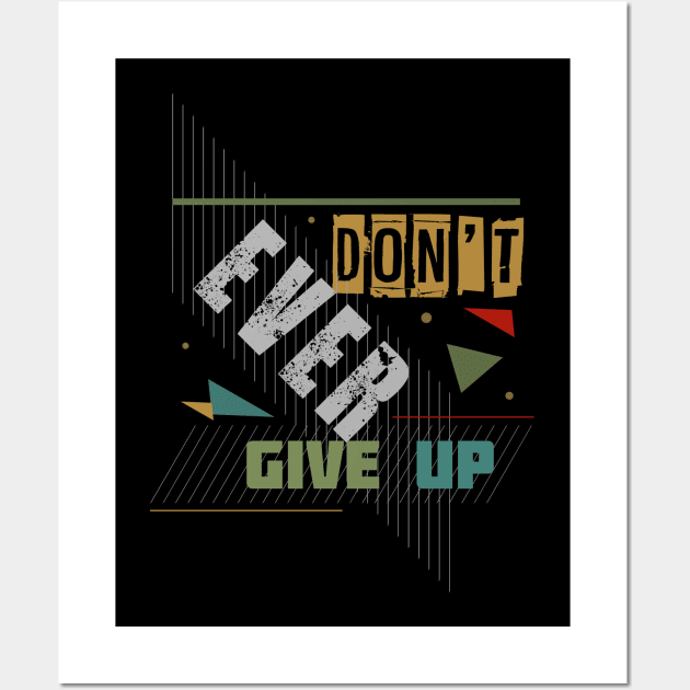 Don't ever give up Wall Art by Toogoo